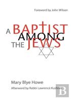 A Baptist Among The Jews
