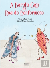 A Barata Gigi na Rua do Benformoso