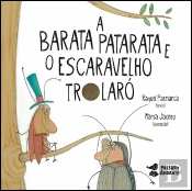 A Barata Patarata e o Escaravelho Trolaró