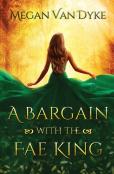 A Bargain With The Fae King