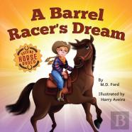 A Barrel Racer'S Dream
