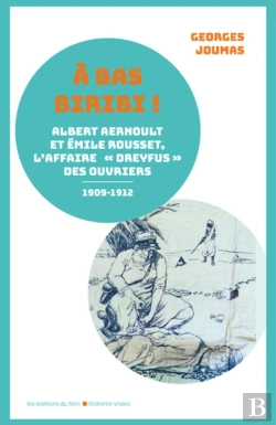 Bertrand.pt - A Bas Biribi ! : Albert Aernoult Et Émile Rousset, L'Affaire 