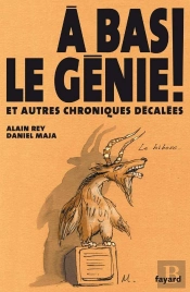 À Bas Le Génie ! Et Autres Chroniques Décalées