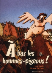À Bas Les Hommes Pigeons