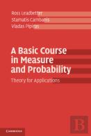 A Basic Course In Measure And Probability