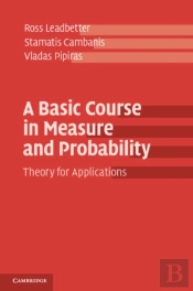 A Basic Course In Measure And Probability