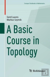 A Basic Course In Topology