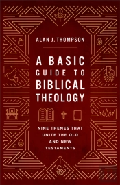 A Basic Guide To Biblical Theology
