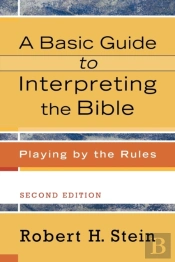 A Basic Guide To Interpreting The Bible Â€“ Playing By The Rules