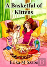 A Basketful Of Kittens