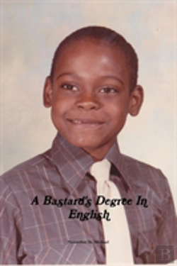Bertrand.pt - A Bastard'S Degree In English