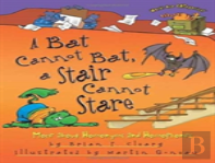 A Bat Cannot Bat, A Stair Cannot Stare