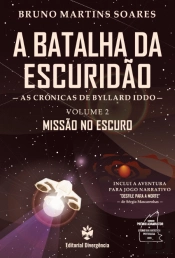 A Batalha da Escuridão - Volume 2 -  Missão no Escuro