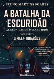 A Batalha da Escuridão - Volume 3 - O Mata-Tubarões