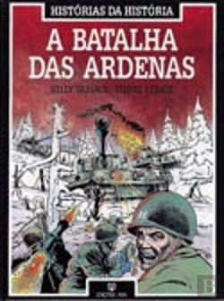 Bertrand.pt - A Batalha das Ardenas