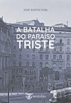 A Batalha do Paraíso Triste
