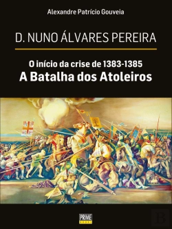 Bertrand.pt - A Batalha dos Atoleiros