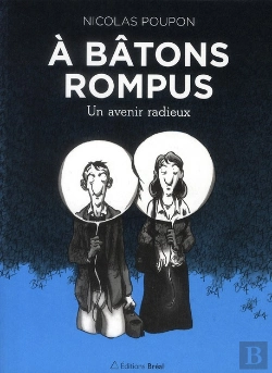 Bertrand.pt - À Bâtons Rompus ; Un Avenir Radieux