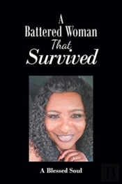 A Battered Woman That Survived