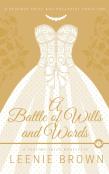 A Battle Of Wills And Words