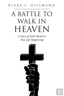 Bertrand.pt - A Battle To Walk In Heaven