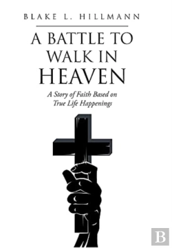 Bertrand.pt - A Battle To Walk In Heaven
