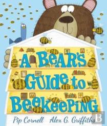 A Bearâ€™S Guide To Beekeeping