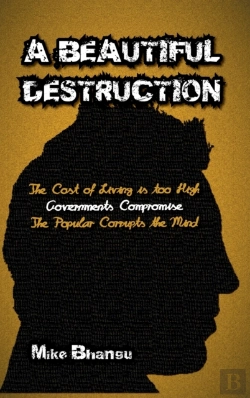 Bertrand.pt - A Beautiful Destruction: The Cost Of Liv