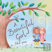 A Beautiful Girl Like You