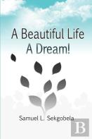 A Beautiful Life, A Dream!