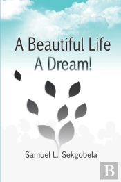 A Beautiful Life, A Dream!