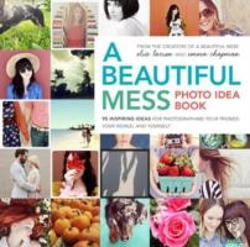 Bertrand.pt - A Beautiful Mess Photo Idea Book
