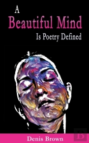 A Beautiful Mind Is Poetry Defined