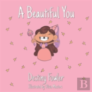A Beautiful You