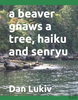 Bertrand.pt - A Beaver Gnaws A Tree, Haiku And Senryu