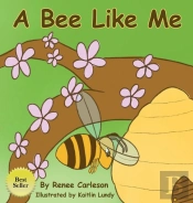 A Bee Like Me