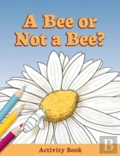 A Bee Or Not A Bee?