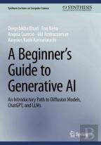 A Beginnerâ€™S Guide To Generative Ai