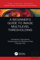 A Beginnerâ€™S Guide To Multilevel Image Thresholding