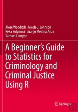 Bertrand.pt - A Beginnerâ€™S Guide To Statistics For Criminology And Criminal Justice Using R