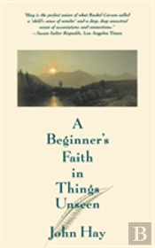 A Beginner'S Faith In Things Unseen