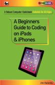 A Beginner'S Guide To Coding On Ipads And Iphones