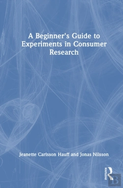 Bertrand.pt - A Beginner'S Guide To Experiments In Consumer Research
