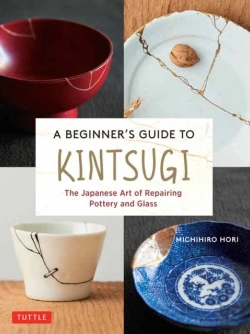 Bertrand.pt - A Beginner'S Guide To Kintsugi