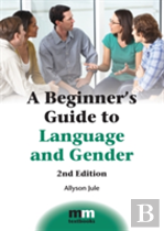 A Beginner'S Guide To Language And Gender