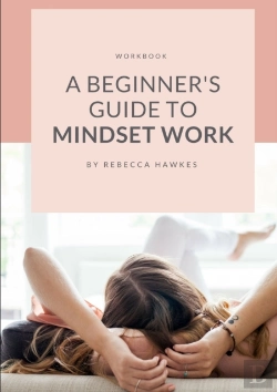 Bertrand.pt - A Beginner'S Guide To Mindset Work