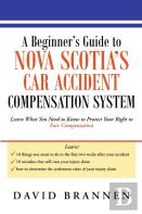A Beginner'S Guide To Nova Scotia'S Car Accident Compensation System