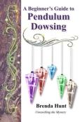 A Beginner'S Guide To Pendulum Dowsing