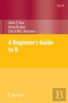 A Beginner'S Guide To R