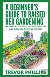 A Beginner'S Guide To Raised Bed Gardening